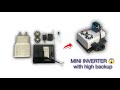 Make A Mini Inverter High Backup Use E Waste Materials Ashishrpm
