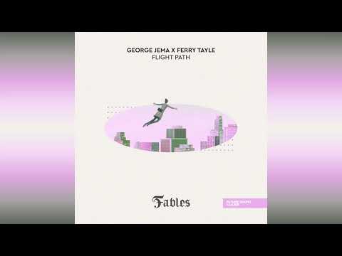 George Jema x Ferry Tayle - Flight Path (Extended Mix)