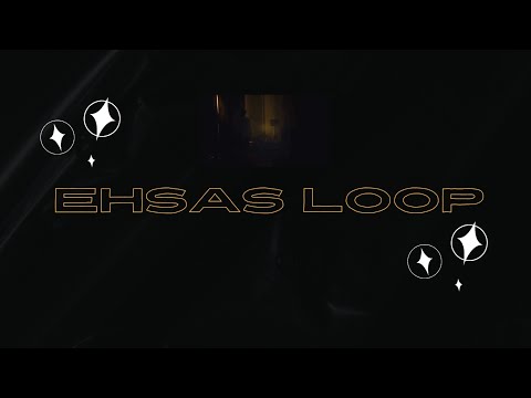 Ehsaas (Loop)  Faheem Abdullah | Vaibhav Pani | Hyder Dar