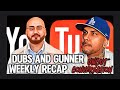 Gunner & Dubs: Weekly Recap #gunnerzcollective
