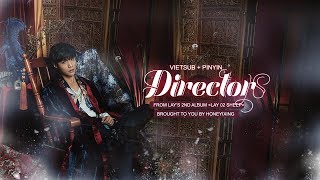 [Vietsub-Pinyin] DIRECTOR - LAY (ZHANG YIXING) || 2nd album 'LAY 02 SHEEP'