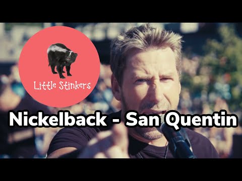Little Stinkers Ep. 4 - Nickelback "San Quentin"