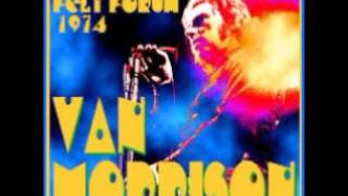 Van Morrison NY 1974 Take Your Hand Out Of My Pocket