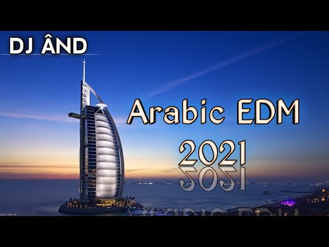 DJ ÂND - Arabic EDM 2021