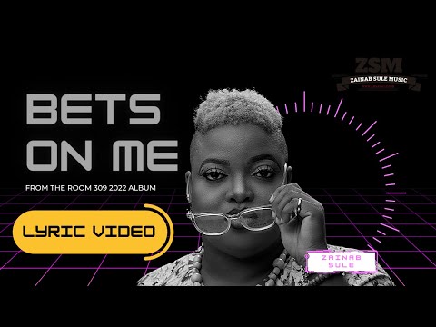 Bets on Me - Zainab Sule