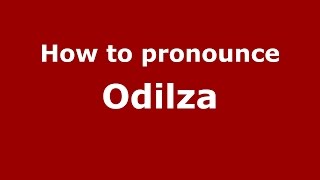 How to pronounce Odilza