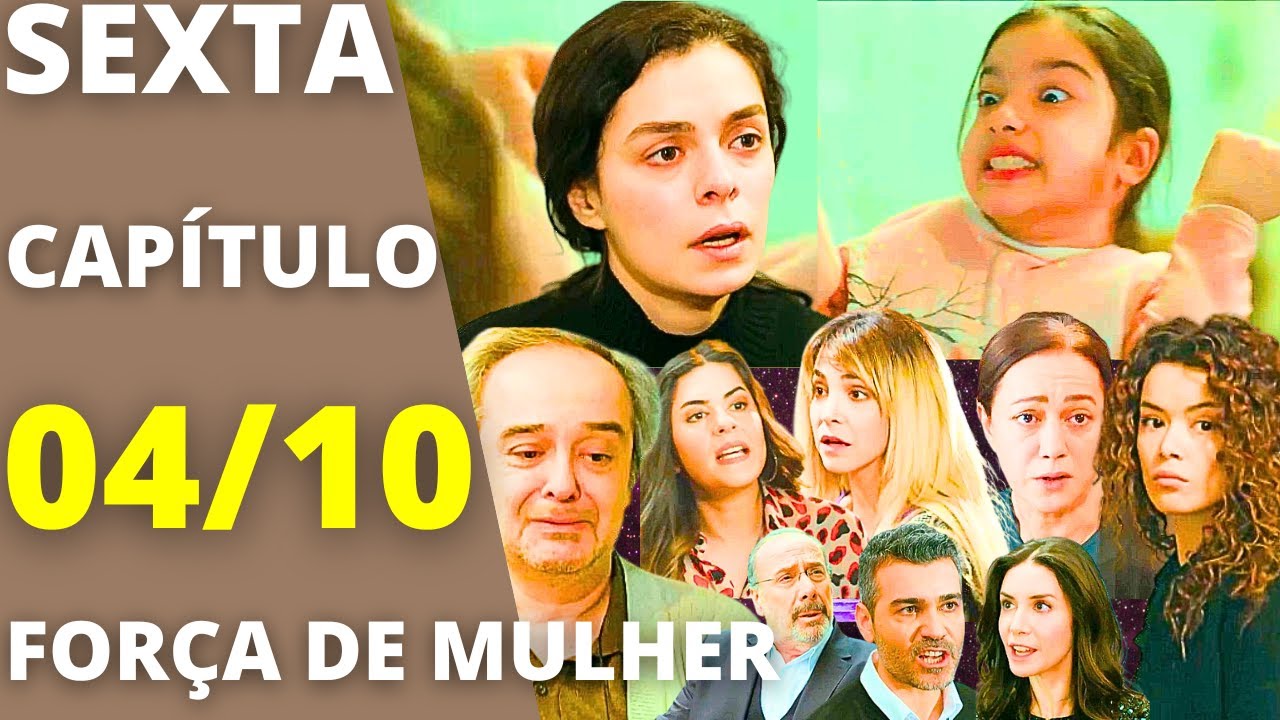 FORÇA DE MULHER - Capítulo 52 - SEXTA 04/10 - Resumo da novela hoje completo