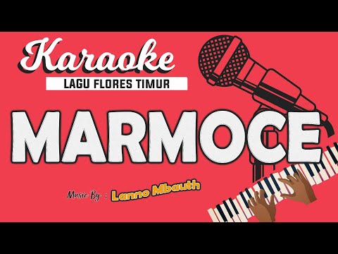 Karaoke MARMOCE - Lagu Flores Timur // Music By Lanno Mbauth
