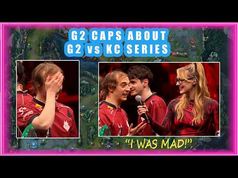 G2 Caps About G2 vs KC Finals - I Was MAD!