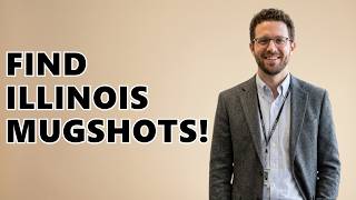 Where To Find Illinois Mugshots