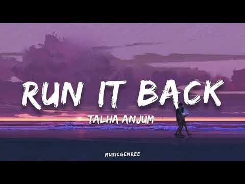 Talha Anjum - Run It Back | (Lyrics) | My Terrible Mind | (Album)
