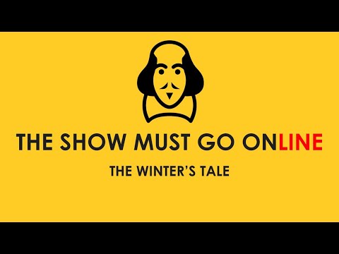 The Winter's Tale (The Show Must Go Online, webcam, 2020)