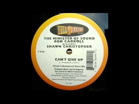 Ron Carroll pres. Shawn C. - Can't Give Up (Olivier's Bulletproof Disco Mix) (2001)