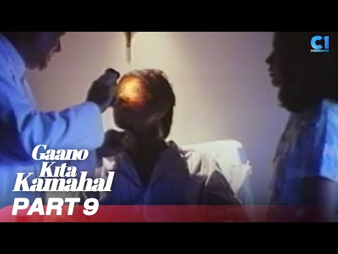 ‘Gaano Kita Kamahal’ FULL MOVIE Part 9 Christopher De Leon, Lorna T, Sylvia Sanchez Cinema One