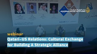 Qatari-US Relations: Cultural Exchange for Building A Strategic Allian