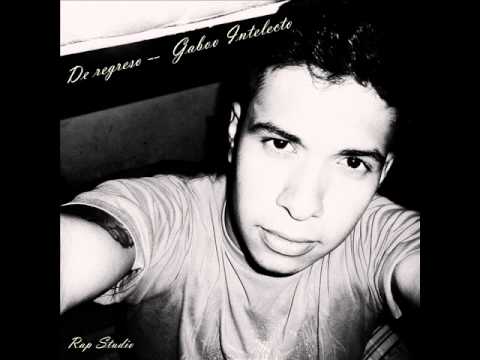 De Regreso (DESAHOGO)  ---  Gabo Intelecto