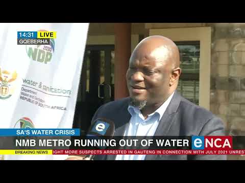 SA's water crisis NMB Metro running out of water