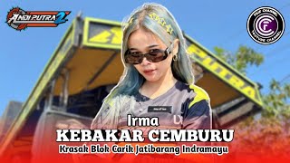 Download lagu KEBAKAR CEMBURU . VOC . IRMA | ANDI PUTRA 2 | KRASAK BLOK CARIK JATIBARANG INDRAMAYU mp3