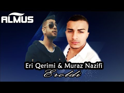 Eri Qerimi x Murat Nazifi - Eroldi
