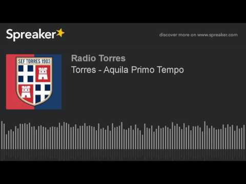 Torres - Aquila Primo Tempo