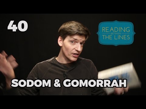 Reading Between the Lines 40 - Sodom and Gomorrah