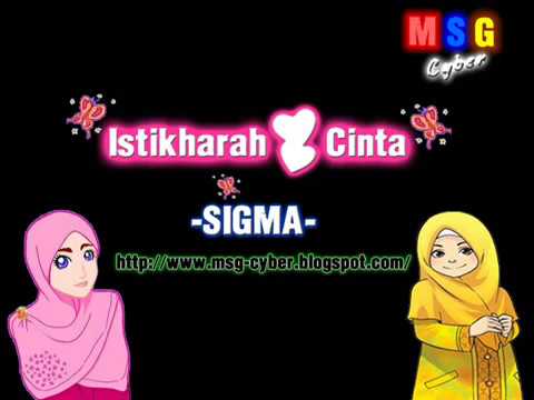 Sigma - Istikharah Cinta + Lirik Lagu