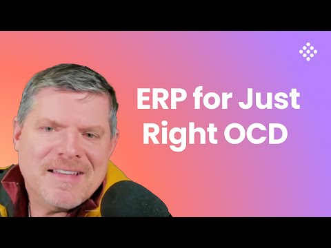 ERP for Just Right OCD