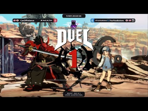 Flynn's Arcade 046 Losers Quarters - CanOfPatience (Nagoriyuki) Vs FG | FourFaceButtons (May) Strive