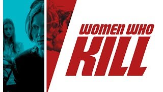 Women Who Kill - Trailer