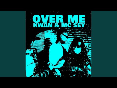 Over Me (feat. Mc Sey)