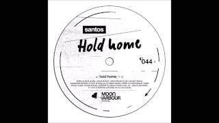 Santos - Hold Home video