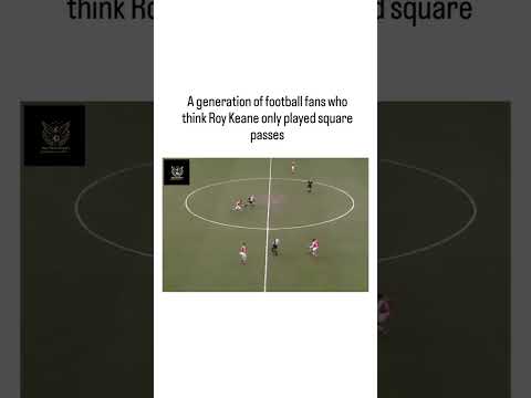 A generation of football fans who think Roy Keane only played square passes 💀💀