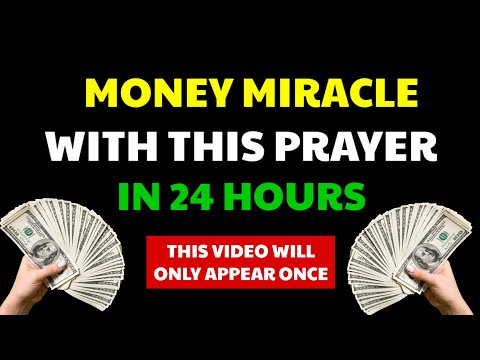 EXPECT A FINANCIAL MIRACLE IN 24 HOURS – FINANCIAL MONEY MIRACLE PRAYER