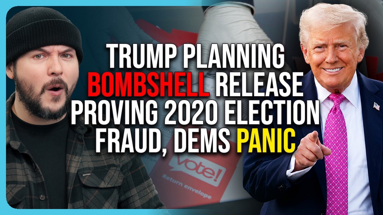 Trump Planning BOMBSHELL Release PROVING 2020 Election Fraud, Dems PANIC