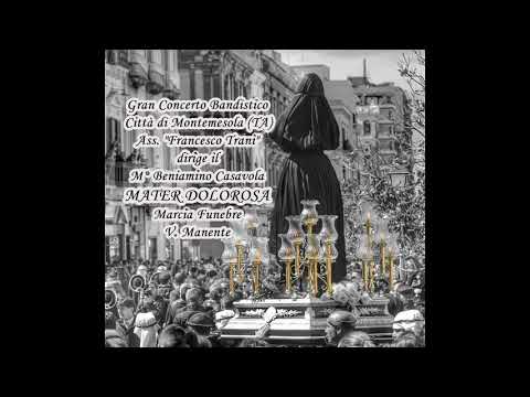 MATER DOLOROSA Marcia Funebre di Vittorio Manente