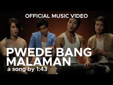 1:43 Ft. Argee Golding - PWEDE BANG MALAMAN (Original Music Video Version)