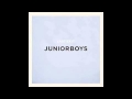 Junior Boys - Bellona