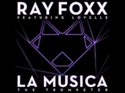 Ray Foxx ft. Lovelle - La Musica
