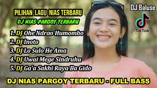Download lagu Kumpulan Lagu Nias Terbaru - Versi DJ Nias Pargoy - Full Bass mp3 Download lagu Kumpulan Lagu Nias Terbaru - Versi DJ Nias Pargoy - Full Bass mp3
