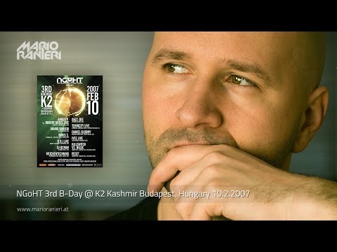 MARIO RANIERI 🎧 NGoHT 3rd B-Day @ K2 Kashmir Budapest, Hungary 🇭🇺 10.2.2007 (Official Video)