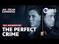 The Perfect Crime | Full Documentary | AMERICAN EXPERIENCE | PBS DEFAULT Thumbnail