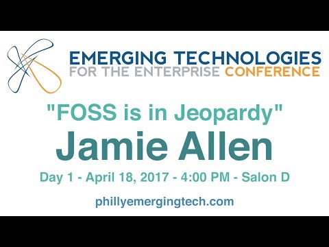 Philly ETE 2017 #27 - FOSS is in Jeopardy - Jamie Allen