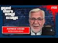 Grand Theft World 068 | Special Guest Patrick Wood | #Technocracy & #Transhumanism