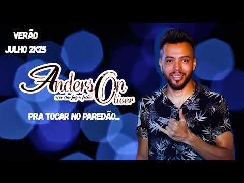 ANDERSON OLIVER - JULHO 2025