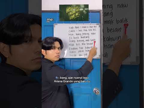 Ariana Grande - Hate that i make you love me Misheard Lyric Malay Indo Tiktok amintaetae1