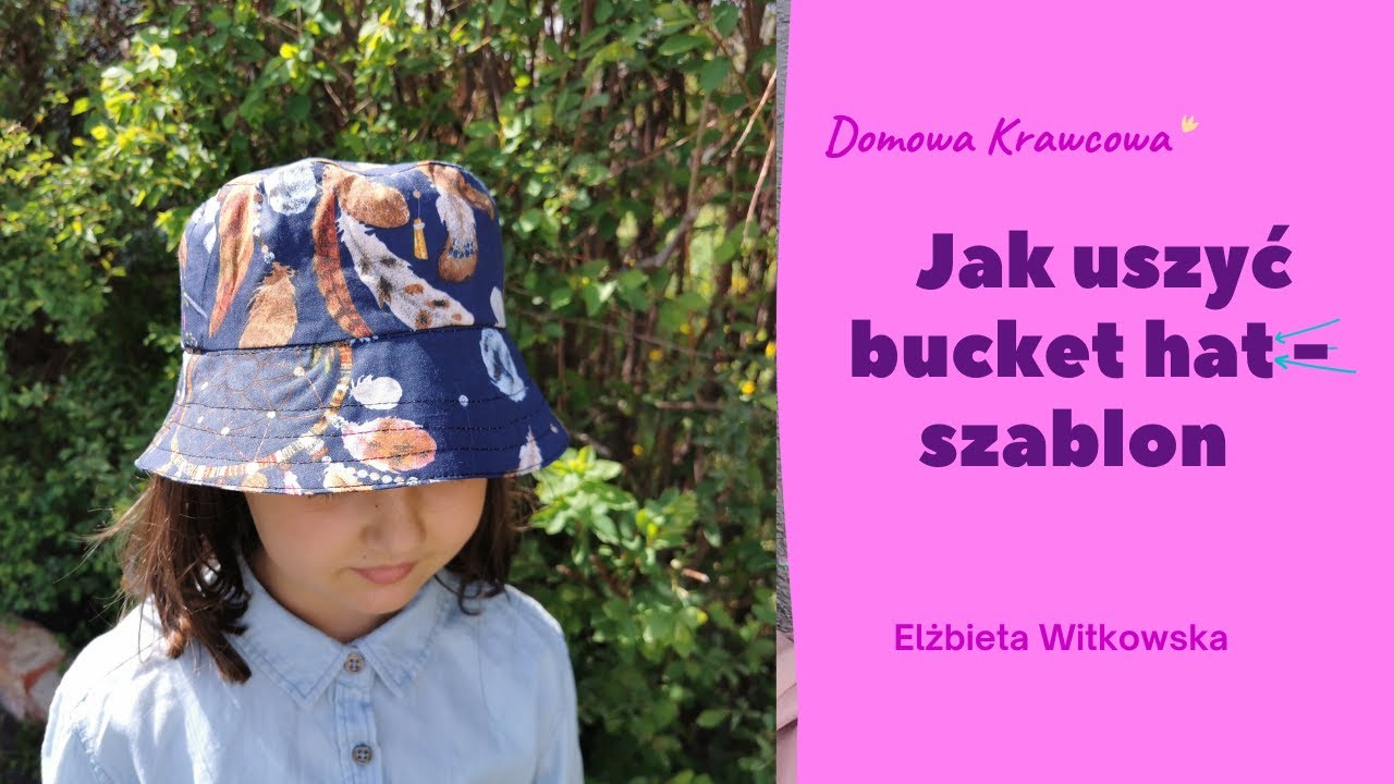 Jak uszyć BUCKET HAT - tutorial