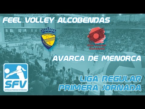 SUPERLIGA 1 - Feel Volley Alcobendas vs Avarca de Menorca