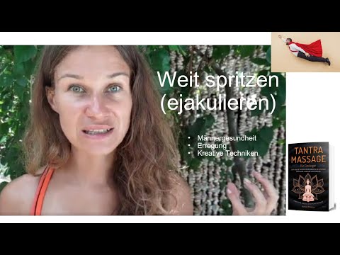 weit, intensiv und reichlich spritzen (ejakulieren): die 3 Erfolgsfaktoren