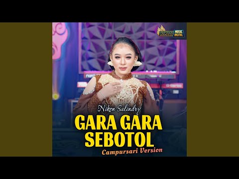 Download Niken Salindry - Gara Gara Sebotol (Campursari) MP3