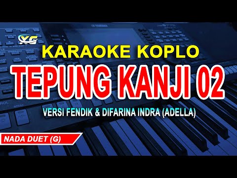 Kanji Flour 2 Karaoke Koplo (Fendik & Difarina Version)